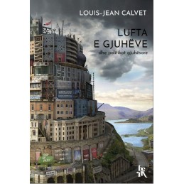 Lufta e gjuhëve dhe politikat gjuhësore, Louis-Jean Calvet