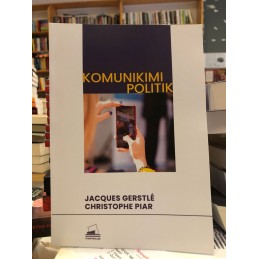Komunikimi Politik, Jacques Gerstle, Christophe Piar