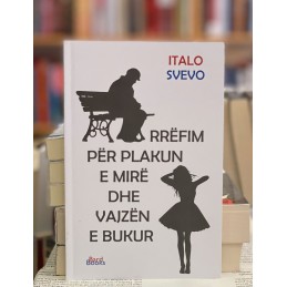 Rëfimi për plakun e mirë dhe vajzën e bukur, Italo Svevo