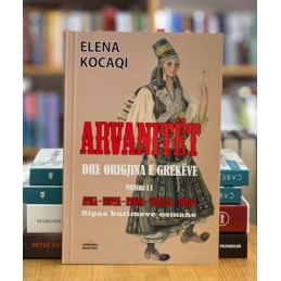 Arvanitët dhe origjina e grekëve- Vëllimi 2, Elena Kocaqi
