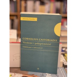 Vërshimi i pakuptimësisë, Cornelius Castoriadis