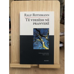 Të vdesësh në pranverë, Ralf Rothmann