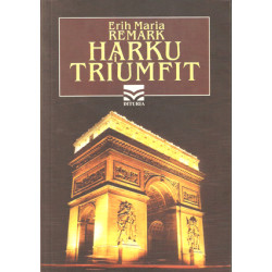 Harku i triumfit, Erih Maria Remark