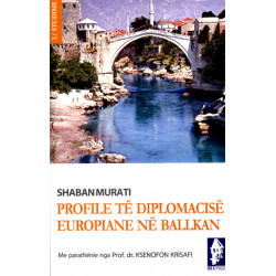 Profile te diplomacise europiane ne Ballkan, Shaban Murati
