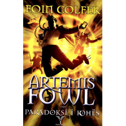 Artemis Fowl 6 - Paradoksi i Kohes, Eoin Colfer