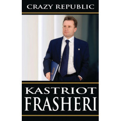 Crazy Republic, Kastriot Frasheri
