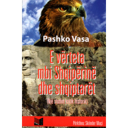 E verteta mbi Shqiperine dhe shqiptaret, Pashko Vasa