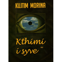 Kthimi i syve, Kujtim Morina