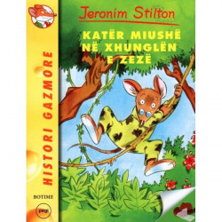Jeronim Stilton, Kater miushe ne Xhunglen e Zeze