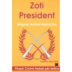 Zoti President, Miguel Anhel Asturias