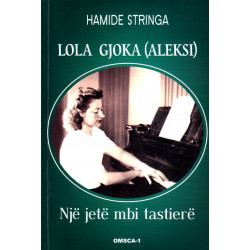 Lola Gjoka, nje jete mbi tastiere, Hamide Stringa