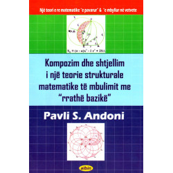 Kompozim dhe shtjellim i një teorie strukturale matematike, Pavli S. Andoni