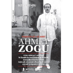 Ahmet Zogu, presidenti që u bë mbret, Blendi Fevziu