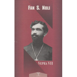 Fan S. Noli, Vepra e plote, vol. 7