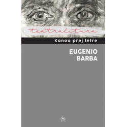 Kanoa prej letre, Eugenio Barba
