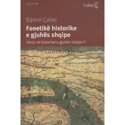 Fonetike historike e gjuhes shqipe, Eqrem Cabej, pjesa e dytë