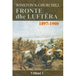 Fronte dhe luftera 1897 - 1900, Winston S. Churchill, vol. 1