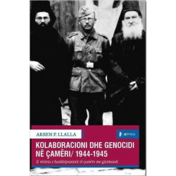 Kolaboracioni dhe genocidi ne Cameri 1944 - 1945, Arben P. Llalla