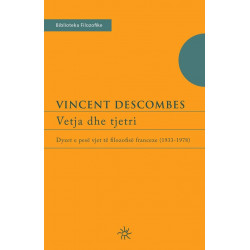 Vetja dhe tjetri, Vincent Descombes