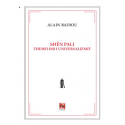 Shen Pali, themelimi i universalizmit, Alain Badiou